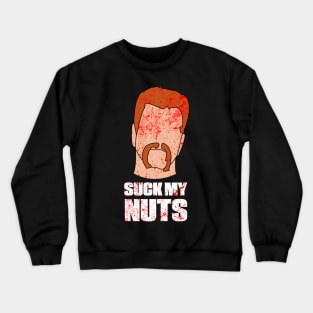 Suck My Nuts Crewneck Sweatshirt